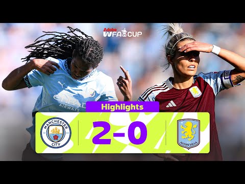 Shaw Sets Up Manchester Derby Semi-Final | Manchester City 2-0 Aston Villa | Adobe Women's FA Cup