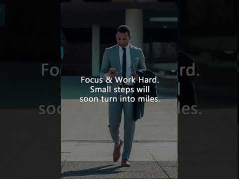 Focus & work hard Small steps will soon turn into miles #inspirationalthoughts#shorts #status#status