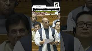 Operation Sindoor over within 22 minutes: Defence Minister Rajnath Singh confirms in Lok Sabha