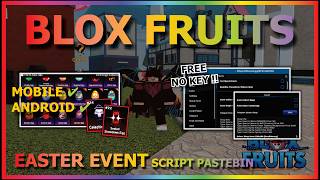 BLOX FRUITS Script No Key UPD EASTER AUTO FARM, COLLECT EGG, EGG QUEST, AUTO RAID, MASTERY FARM 🥚