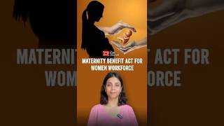 Maternity Benefit Act for Women WorkForce in India