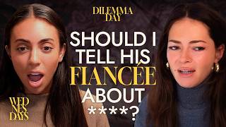 Should I tell his fiancee about the DMs?? | DILEMMA DAY