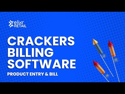 Crackers Billing Software in Demo | Product Entry, Edit, Sales & Customer Management | Elixr Retail