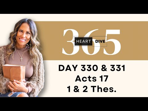 Day 330 & 331 Acts 17 1 & 2 Thes. | Daily One Year Bible Study | Audio Bible Reading w/ Commentary