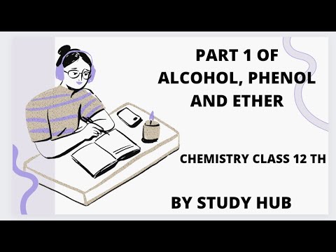 Part 1 OF Chapter 11 Alcohol,Phenol and Ether. class 12th HSC board..