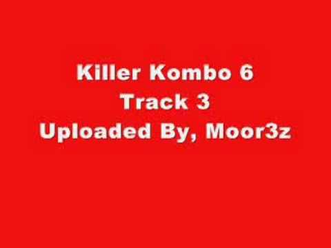 Killer Kombo 6 - Track 3