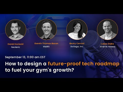 How to design a future proof tech roadmap to fuel you gym's growth?