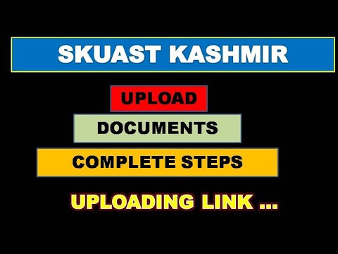 Skuast Kashmir Documents Uploading Process Starts 🔥|complete steps to upload documents|
