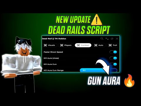 *NEW UPDATE* Dead Rails Script | No Key, Kill Aura Gun, Faster Shoot Speed, Aimbot Pov, Esp Npc