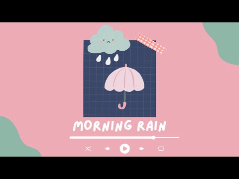 Morning Rain (LoFi By Tenn Channel)​