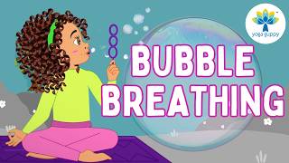 Bubble Breathing | Fun Breathing Exercise for Kids for Calm & Focus | Yoga Guppy by Rashmi Ramesh