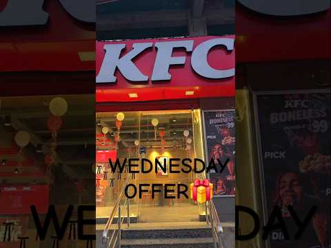 KFC🍔🍟🍗 Wednesday Offer🎁Mauka Ka Fayeda🤫#shorts #kfc #kfcchicken #food #ytshorts