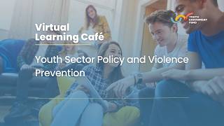Virtual Learning Café: Youth Sector System Guidance Launch