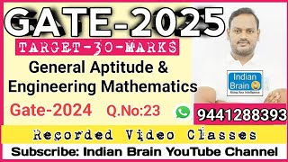 GATE-2025/TARGET-30-MARKS/GENERAL APTITUDE/ENGINEERING MATHEMATICS/Narsing sir/Indian Brain/Q.NO-23