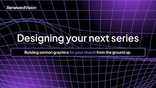 Designing Your Next Series | Webinar