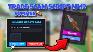 [SUMMER🏖️] Mm2 Script Freeze Trade | Trade Scam Script Summer Update 2026🌊