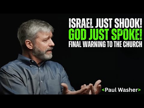 🔥 MASSIVE SHAKING JUST HAPPENED IN ISRAEL! (END) PROPHETIC WORD TODAY | Paul Washer