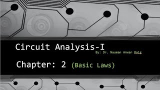 Basic Laws | Circuit Analysis-I