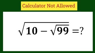√10-√99=?||USA Olympiad maths question||Can you solve this problem|calculator not allowed||