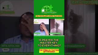 Is prayer the master key to everything? #divinehelp #divinewill #dailypray #divineword #divine