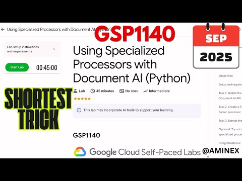 [NEW 2025] Using Specialized Processors with Document AI (Python) | #GSP1140 | #qwiklabs | #arcade