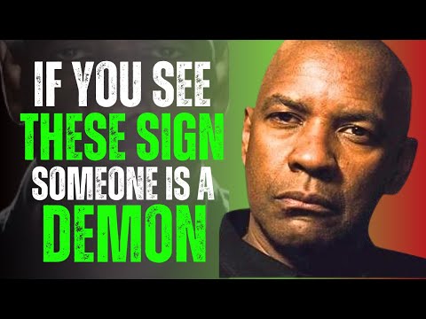 7 Crucial Signs Someone in Your Life Is a Demon | Denzel Washington Motivation