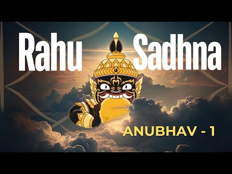 Rahu Saadhna Anubhav | Rahu Siddhi 2 din me