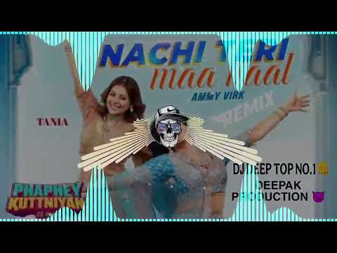 Nachi Teri Maa Naal Ammy Virk New Punjabi Song Remix Dj Deep Top No.1 aman Production _djsong2025