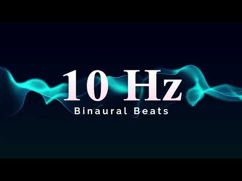 10 Hz Alpha - Binaural Beats | Reprogram Your Mind & Transform Your Reality - Pure Healing Frequency