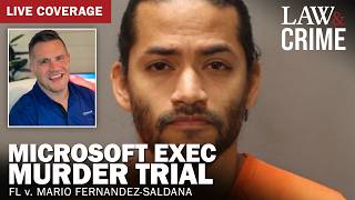 LIVE: Microsoft Exec Murder Trial — FL v. Mario Fernandez-Saldana — Day 2
