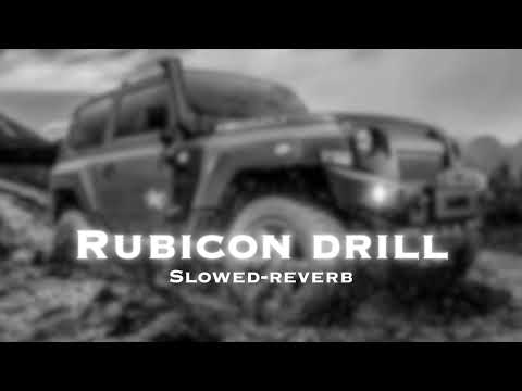 RUBICON DRILL(Slowed-reverb):LADDI CHAHAL, PARMISH VERMA, GURLEJ AKHTAR