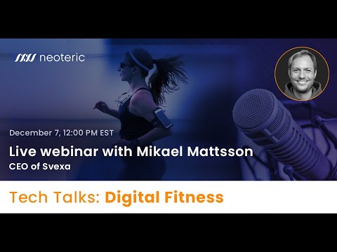 TechTalks: Digital Fitness - Exercise Intelligence - Webinar with Mikael Mattsson