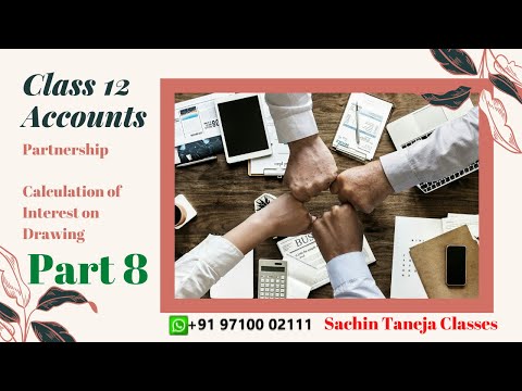 Class 12 | Accountancy | Part 8 | Partnership l Calculation of Interest on Drawing