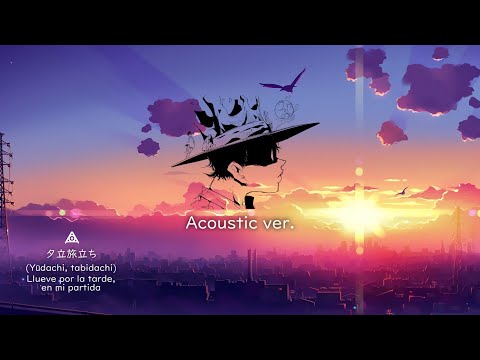 amazarashi | Yūdachi, Tabidachi (夕立旅立ち) [Acoustic ver.] Traducido al Español + Jap/Rōm
