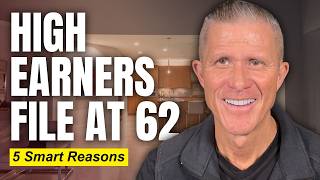 5 REALLY GOOD Reasons to File for Social Security at 62
