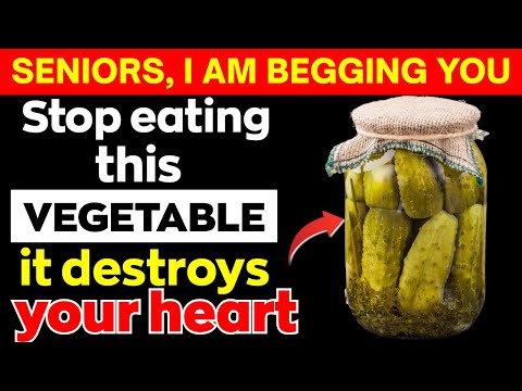 Over 60? I Am BEGGING You to STOP Eating These 5 Vegetables That Are Slowly Damaging Your Heart!