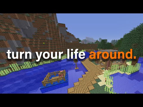 1 Hour of Minecraft Life Advice For When You Are Feeling Down
