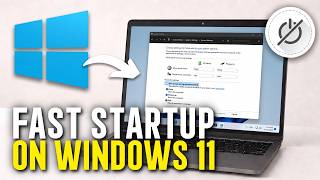 How to Turn Off Fast Startup on Windows 11 (2026) | Disable Fast Startup Windows 11