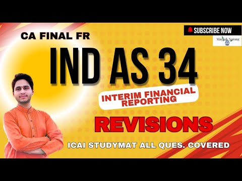 IND AS 34 | INTERIM FINANCIAL REPORTING | CA FINAL FR | REVISION | MAYANK NARANG