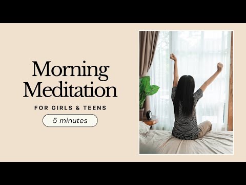 Morning Meditation for Girls & Teens | Start Your Day with Confidence & Positivity