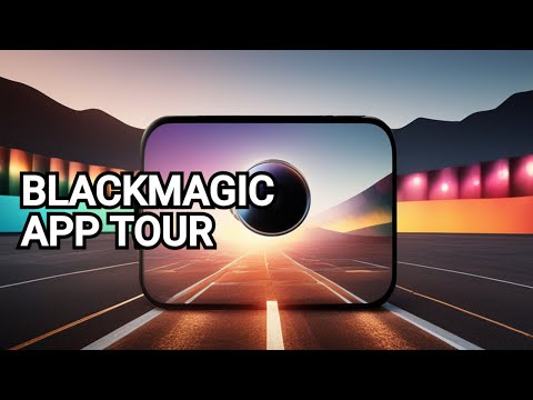 Exploring the Blackmagic Camera App