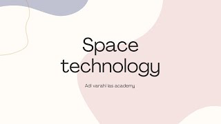 Space technology lec-1#upscprelims2025 #upscscienceandtechnology