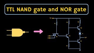 TTL Logic: TTL NAND and NOR gates Explained