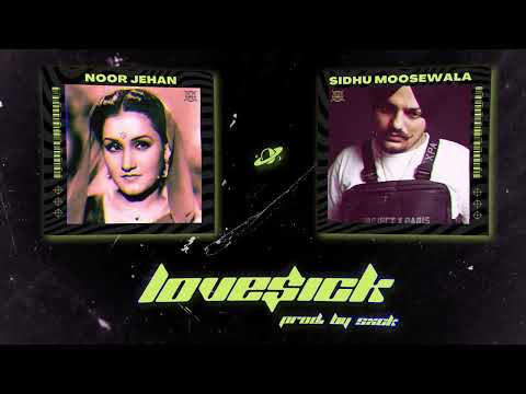 Sidhu Moosewala x Noor Jehan | LoveSick | Prod by SXCk