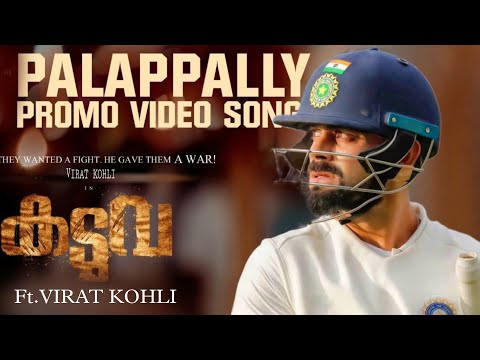 Ft. VIRAT KOHLI - PALAPPALLY