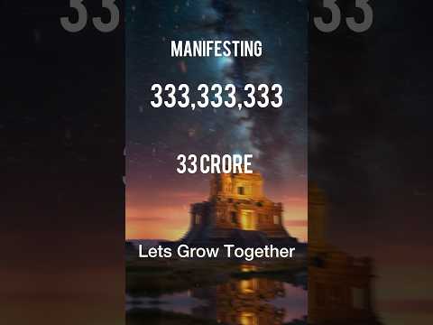 Manifest 33 Crore 33 Lakh 33 Thousand 333  Unlock the Power of Manifestation #money #manifestation