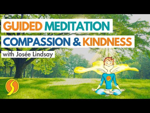 COMPASSION & Kindness Meditation for kids & teens by Josée Lindsay (author of Super Spark)