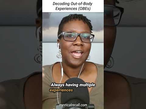 Decoding Out-of-Body Experiences (OBEs)  #outofbodyexperience #obe #mystical #souljourney