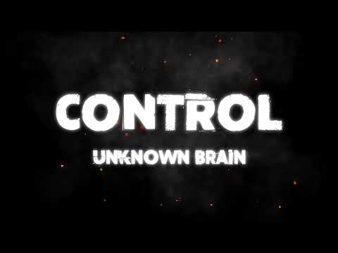 Unknown Brain x Rival - Control (feat. Jex)  |Lyrical [Das Music Realease]