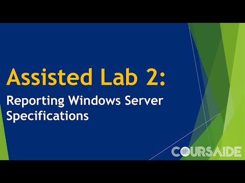 02. Assisted Lab 2: Reporting Windows Server Specifications